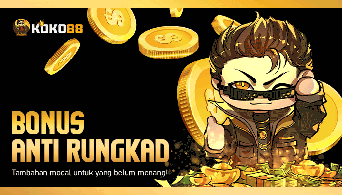 Bonus Anti Rungkad Koko88