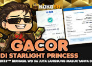 Gacor Starlight Princess! ID Tiger33*** WD 36 Juta