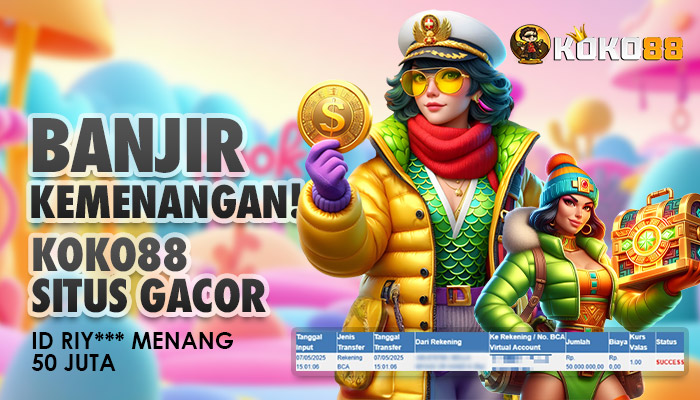 Banjir Kemenangan! KOKO88 Situs Gacor