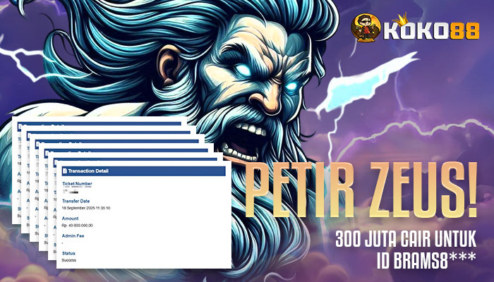 Petir Zeus Menggelegar! Member Amankan 300 Juta di Koko88