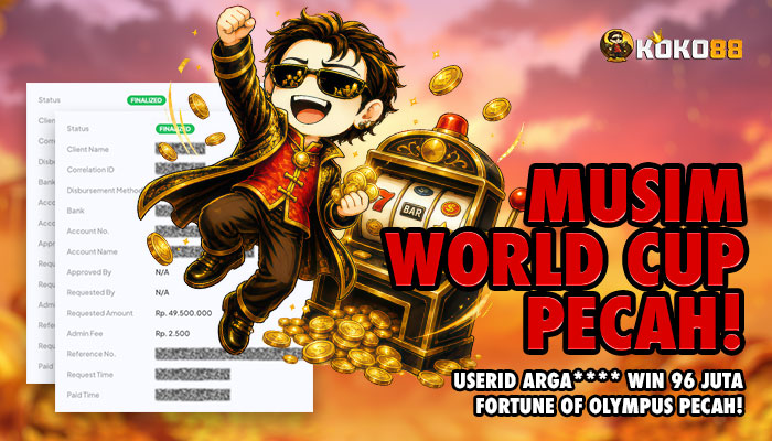 MUSIM WORLD CUP PECAH, USERID ARGA**** WIN 96 JUTA DI FORTUNE OF OLYMPUS!