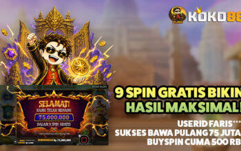 9 SPIN GRATIS BIKIN HASIL MAKSIMAL, USERID FARIS**** BAWA PULANG 75 JUTA!