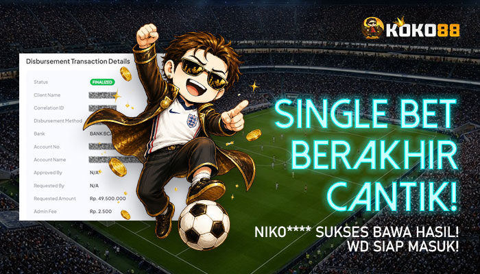 SINGLE BET BERAKHIR CANTIK, USERID NIKO**** SIAP WD 49,5 JUTA!