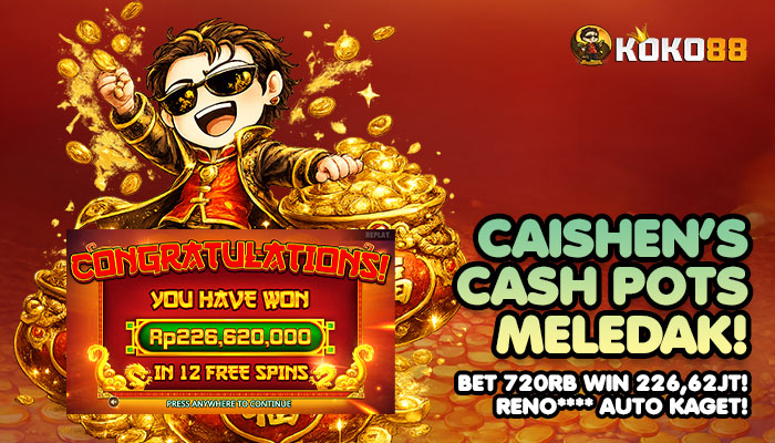 CAISHEN’S CASH POTS MELEDAK! RENO**** AUTO KAGET BAWA PULANG 226,62 JUTA!